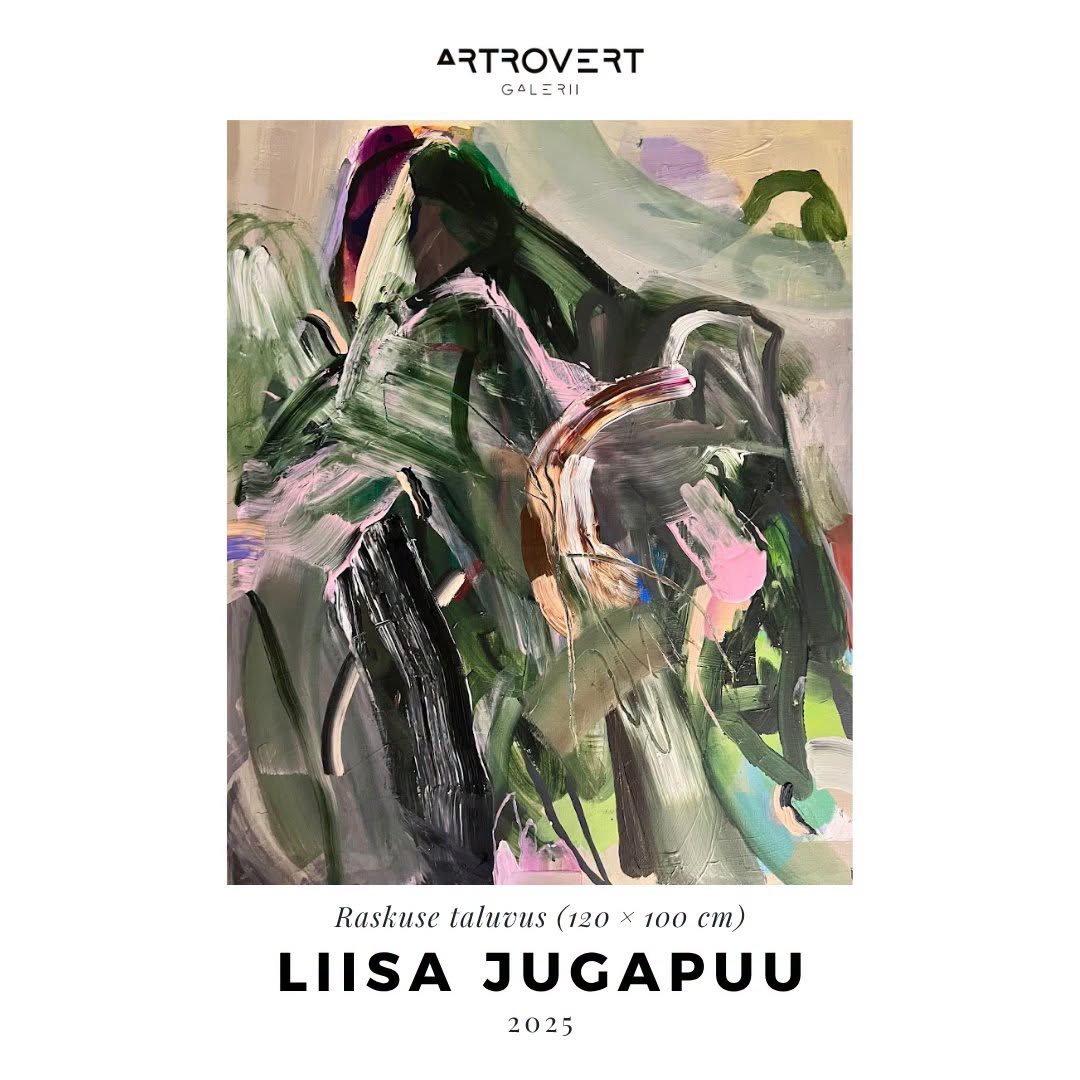 Liisa Jugapuu maal „Raskuse taluvus“ Artrovert galerii plakatil